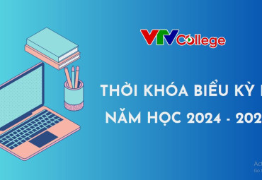 VTV College: Thời khóa biểu Học kỳ 1, năm học 2024 - 2025