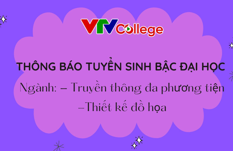 VTV College: Thông báo tuyển sinh bậc đại học